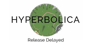 Hyperbolica Release Delayed [upl. by Natsirc]