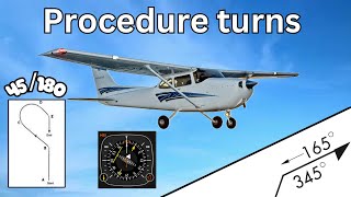 How To Fly Procedure Turns  StepbyStep Guide [upl. by Kcirted]