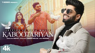 Kabootariyan Full Song  Shivjot Deepak Dhillon  The Boss  Latest Punjabi Songs 2022 [upl. by Kolodgie524]