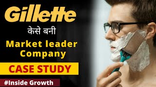 Gillette Marketing Stretegy  Business Case Study Hindi  Razor Blade Business Model  Inside Growth [upl. by Akinod]