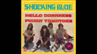 Shocking Blue  Hello Darkness [upl. by Newel]