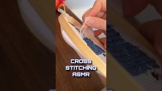 ASMR CROSS STITCH asmr shorts [upl. by Hesper]