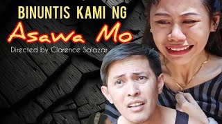 Binuntis kami ng asawa mo  Directed by Christopher Dela Cruz [upl. by Ignaz718]