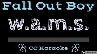 Fall Out Boy • wams CC Karaoke Instrumental Lyrics [upl. by Zilber]