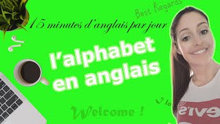 Lalphabet en Anglais  cours anglais débutant [upl. by Ecirpak]