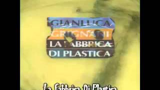 La Fabbrica Di Plastica  Gianluca Grignani [upl. by Latimer]