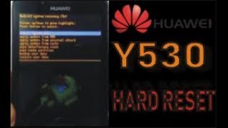 How To hard reset Huawei Ascend Y530U00  Huawei y530U51 factory reset [upl. by Teillo456]