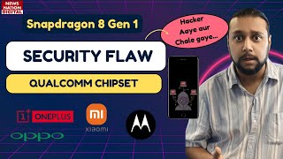 Qualcomm Chipsets ka Naya Security Flaw  Kya Aapka Android Phone Safe Hai  Yeh Risky Kaise hai [upl. by Strickler588]