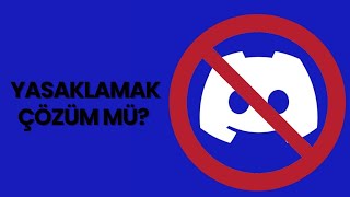 BU VİDEO BİR OYUN VİDEOSU DEĞİL Discordun Yasaklanması Hakkında [upl. by Folberth]