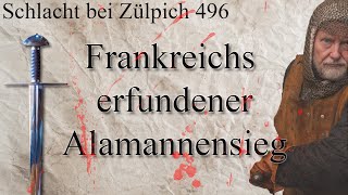 Schlacht bei Zülpich 496  Frankreichs erfundener Alamannensieg [upl. by Larner583]