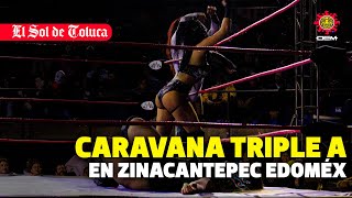 LA TRIPE A EN ZINACANTEPEC estadodemexico luchalibre aaa [upl. by Gates51]