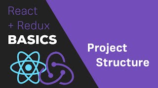 ReactJS  Redux Tutorial  9 A better Project Structure [upl. by Myrah]