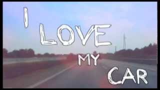 I LOVE MY CAR  OFFICIAL LYRIC VIDEO [upl. by Clarkin439]