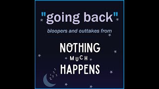 Going Back Ep 18  Stories From The Village Bloopers Part 1 [upl. by Nelson]