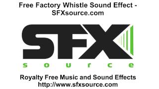 Free FACTORY WHISTLE SOUND EFFECT from SFXsourcecom [upl. by Koloski662]