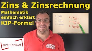 Zins amp Zinsrechnung  Mathematik  ganz einfach erklärt  wirklich ganz einfach  Lehrerschmidt [upl. by Yerdna]