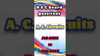 A C circuits  H S C Board  Physics  Chapter 13  Previous Board Questions [upl. by Suirtemid]