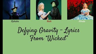 Defying Gravity Lyrics  Wicked [upl. by Etnaud]