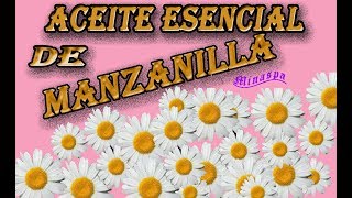 Las increíbles propiedades y usos del MARAVILLOSO✿Aceite ESENCIAL DE MANZANILLA✿ Karminaspa [upl. by Sinnylg]