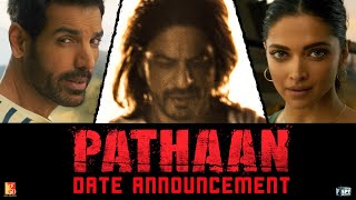 Pathaan  Date Announcement  Shah Rukh Khan  Deepika Padukone  John Abraham [upl. by Gray]