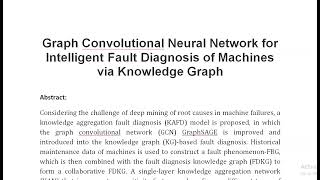 Graph Convolutional Neural Network for Intelligent Fault Diagnosis of Machines via Knowledge Graph [upl. by Akcinahs]