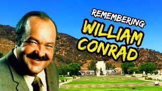 Famous Graves Of WILLIAM CONRAD CANNON TV Show amp Others [upl. by Routh36]