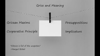 Pragmatics Crash Course Part2 Gricean Maxims Implicature Presuppositions Inference [upl. by Ixela]