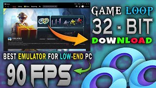 Gameloop 32 Bit Download For Pc  Best Emulator For Low End PcLaptop  2023  98 Loading Stuck fix [upl. by Perce]