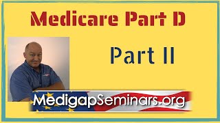 Medicare Part D Explained Part 2  Avoid the donut hole [upl. by Ihskaneem637]