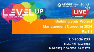 Episode 238 – Level Up your Career – Building your Project Management Career in 2024 Part 1 [upl. by Coulter]