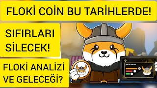 FLOKÄ° COÄ°N 2024 DAMGA VURACAK FLOKÄ° Ä°NU GELECEÄžÄ° VE ANALÄ°ZÄ° FLOKÄ° SIFIRLARI SÄ°LECEK floki [upl. by Berg]