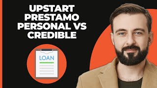 Préstamo Personal en Upstart vs Préstamo Personal en Credible [upl. by Quent849]