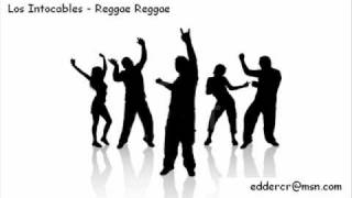 Los Intocables Reggae Reggae [upl. by Arihsak]