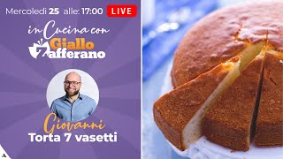 🔴 TORTA 7 VASETTI in diretta con GIOVANNI [upl. by Medwin675]