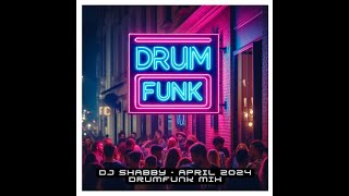 dj Shabby  April 2024 Drumfunk Mix Birthday Mix [upl. by Meyers]