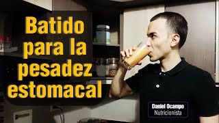 Batido para la pesadez estomacal  Antiinflamatorio [upl. by Phionna]