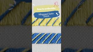 Whipped Satin Stitch Tutorial Quick Embroidery Guide [upl. by Jimmie]