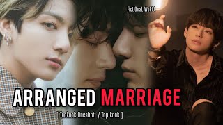 Arranged Marriage  Part 12  Taekook Oneshot  Top kook  Taekook FF  Vkook FF  Fanfiction [upl. by Anyaled]