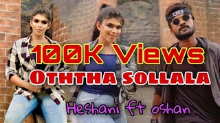 OTHTHA SOLLALA  Heshani Liyadipita ft Oshan Liyanage  Dance Cover [upl. by Maclean]