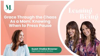 Grace Through the Chaos As a Mom Shalice Brawner on Knowing When to Press Pause [upl. by Ahsilahs]