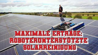 Effektive Reinigung stark verschmutzter Solaranlagen mit modernster Technik [upl. by Abbotson]