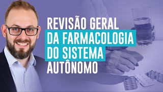 Revisão Geral Farmacologia do Sistema Nervoso Autônomo  Farmacologia Fácil  Prof José [upl. by Nyved694]