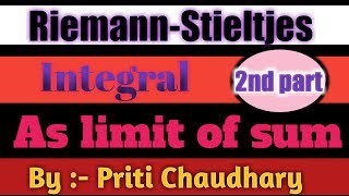 Riemann  Stieltjes Integral as limit of sum  Most Important topic  Real Analysis  Part 2nd [upl. by Attelocin]