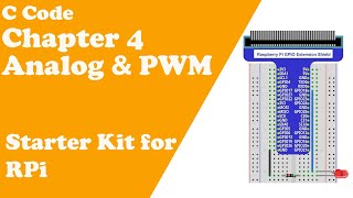 C Code  Chapter 4 Analog PWM  Raspberry Pi Starter Kit [upl. by Elleirua]