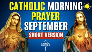 Catholic Morning SHORT Prayer SEPTEMBER 2023  SHORT VERSION Catholic Prayers For Everyday [upl. by Yrruc263]