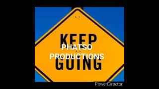 PHATSO PRODUCTIONS  KEEP GOING BEAT 2024 [upl. by Emmerie]