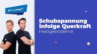 Schubspannung infolge Querkraft  z mal h Linie 1 Technische Mechanik StudyHelp [upl. by Tecla890]