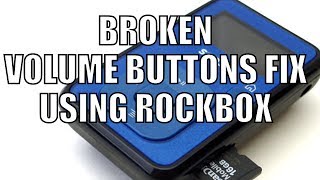 Sansa Clip Broken Volume Button Fix with Rockbox [upl. by Novyar]