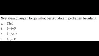 Nyatakan bilangan berpangkat berikut dalam perkalian berulang [upl. by Lafleur969]