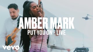 Amber Mark  Put You On Live  Vevo DSCVR ARTISTS TO WATCH 2019 [upl. by Nyrtak]